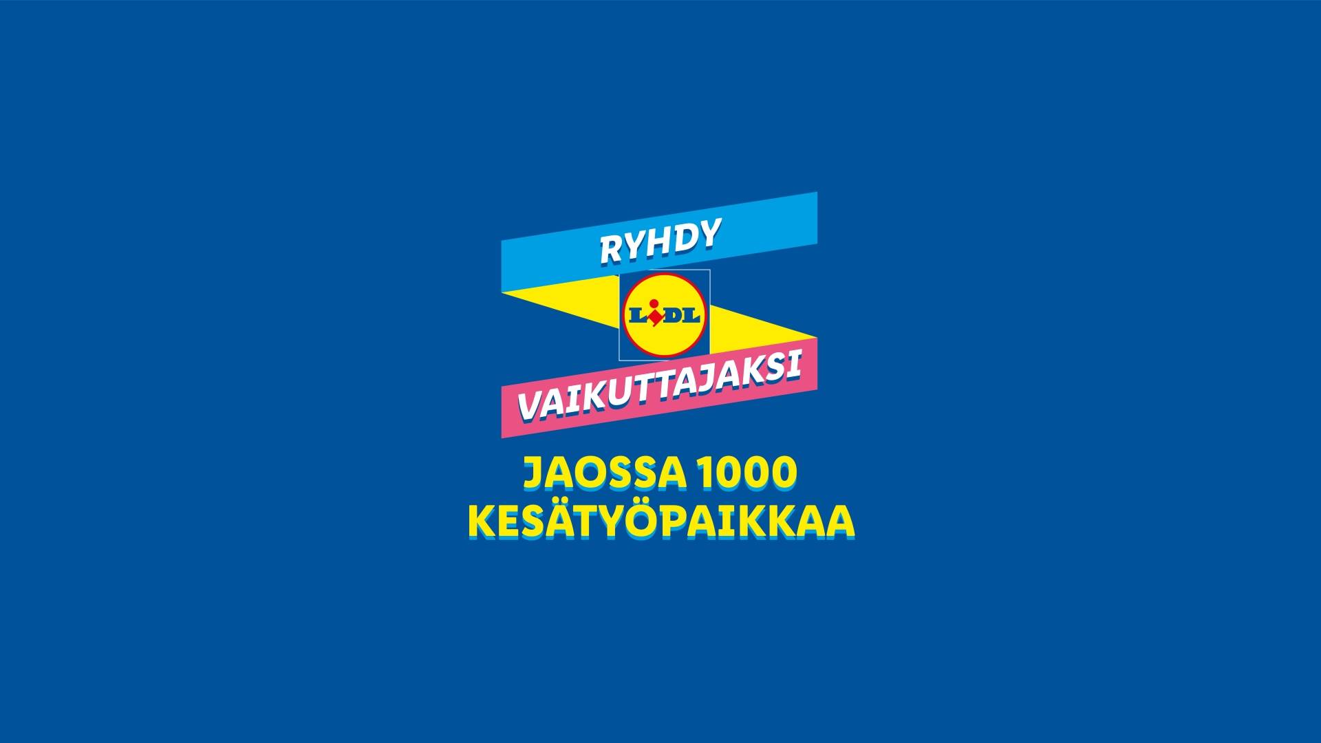 Kesätyö 2021 Ryhdy Lidl-vaikuttajaksi